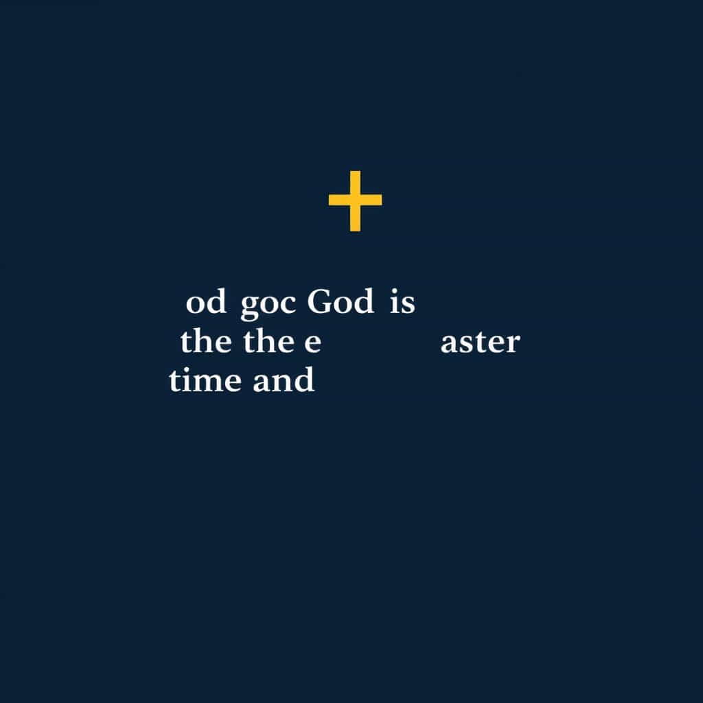 God Is The Master Of Time And Circumstance Verse