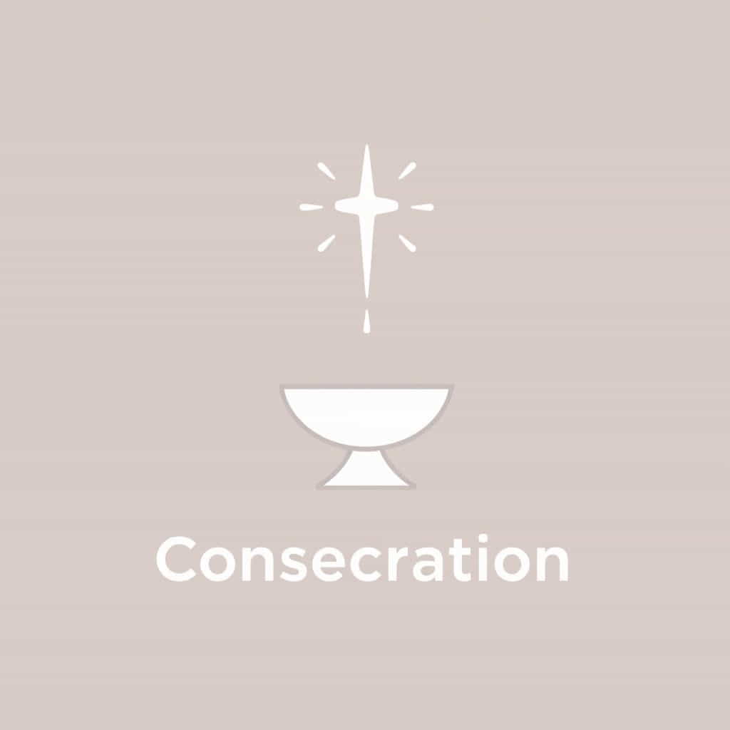 How Do You Consecrate Something
