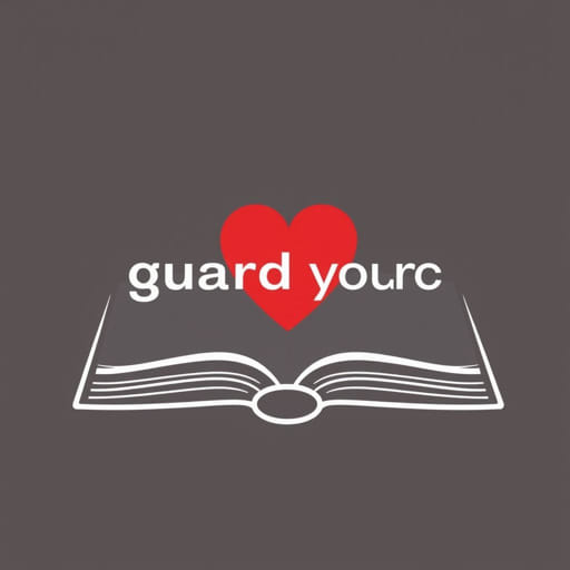 Verse In The Bible Guard Your Heart