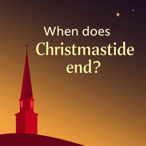 When Does Christmastide End In The Catholic Church
