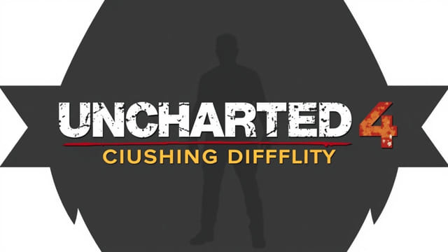 Uncharted 4 Crushing Difficulty