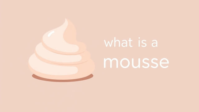 What Is A Mousse