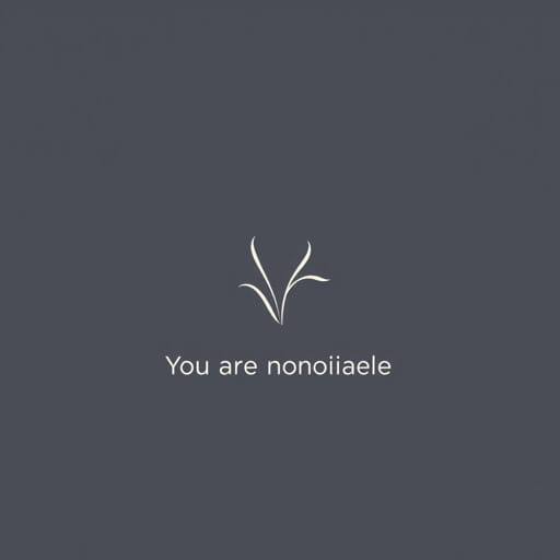 You Are Barely Noticeable Meaning