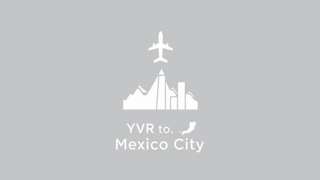 Yvr To Mexico City