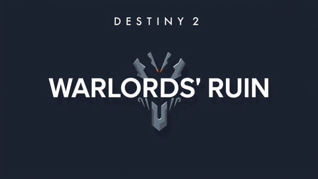 destiny 2 warlord's ruin guide