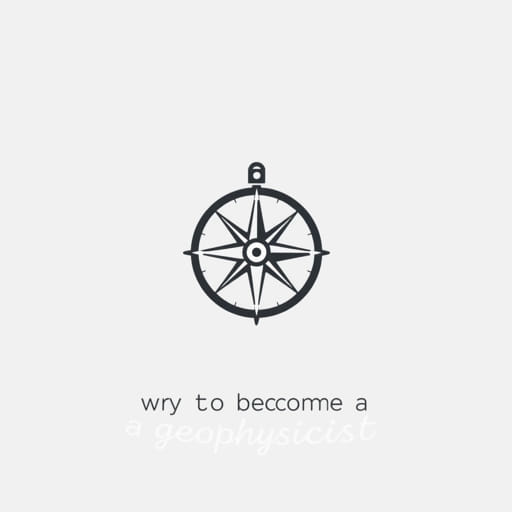 How Can I Become a Geophysicist
